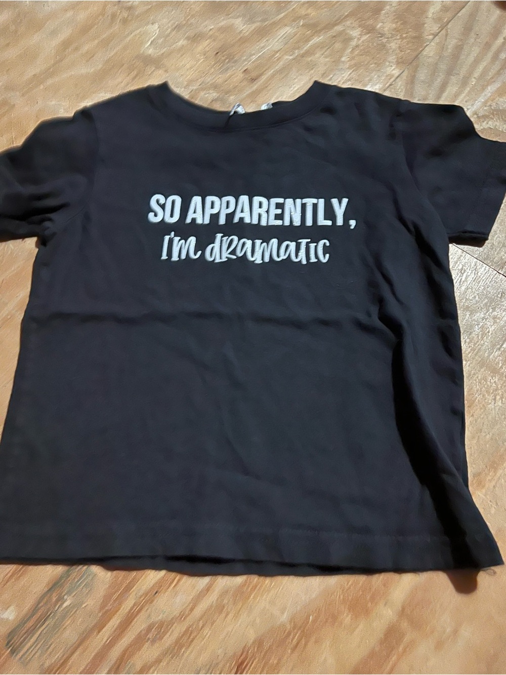 Graphic Tee "So Apparently, I'm Dramatic" - Black
